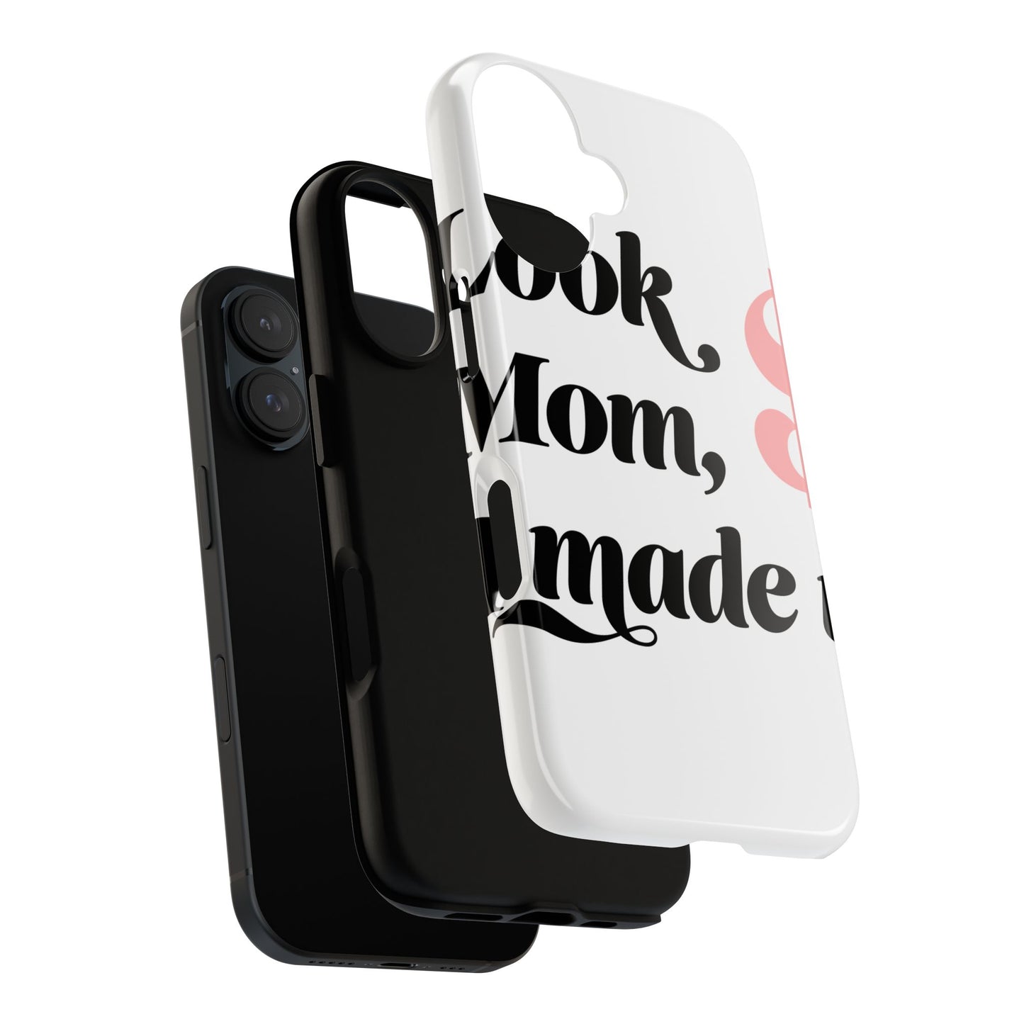 Phone Case — “Look Mom, I Made It” Stylish Protective Phone Cover