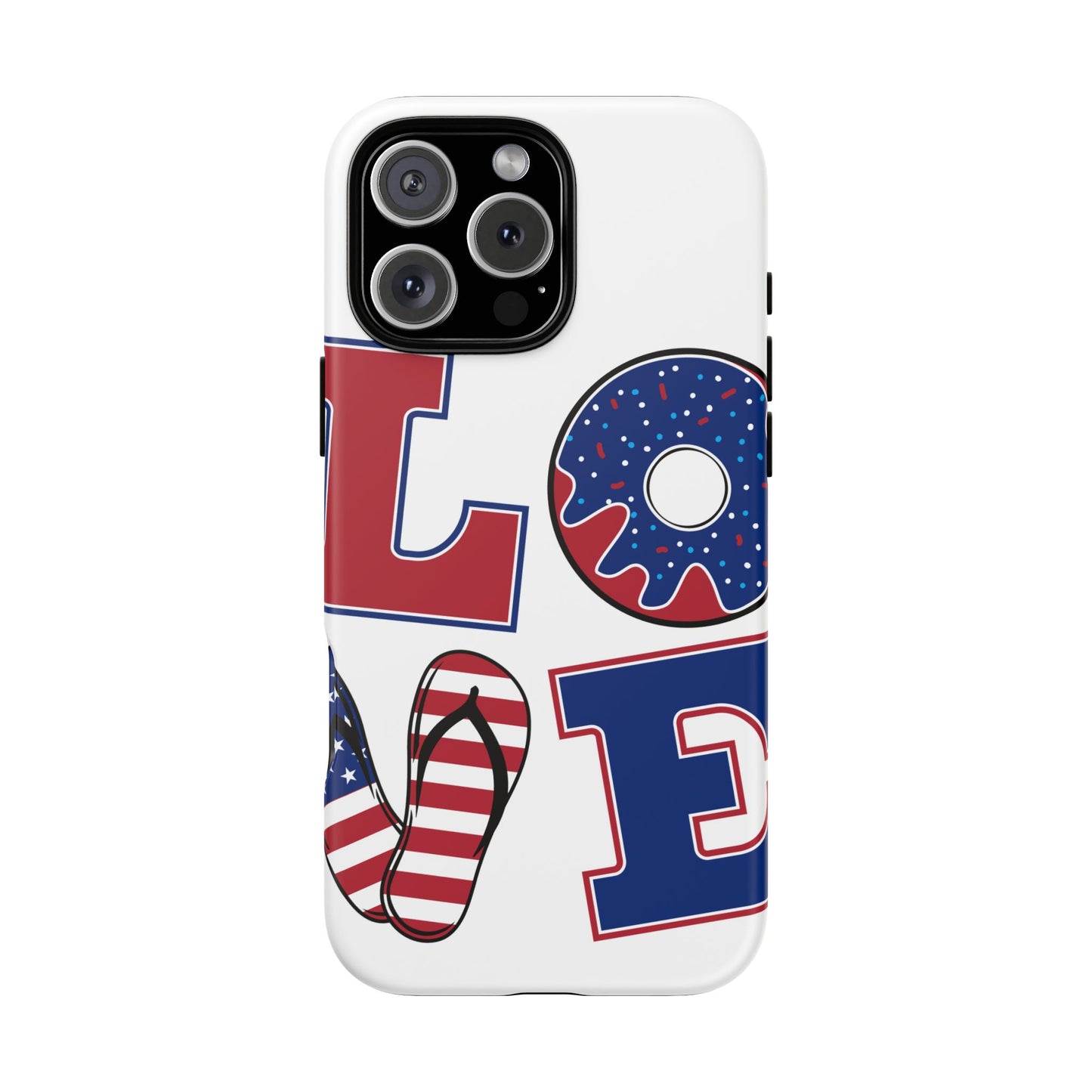 Patriotic "Love" Tough Case – American Flag Flip Flop & Donut Phone Cover