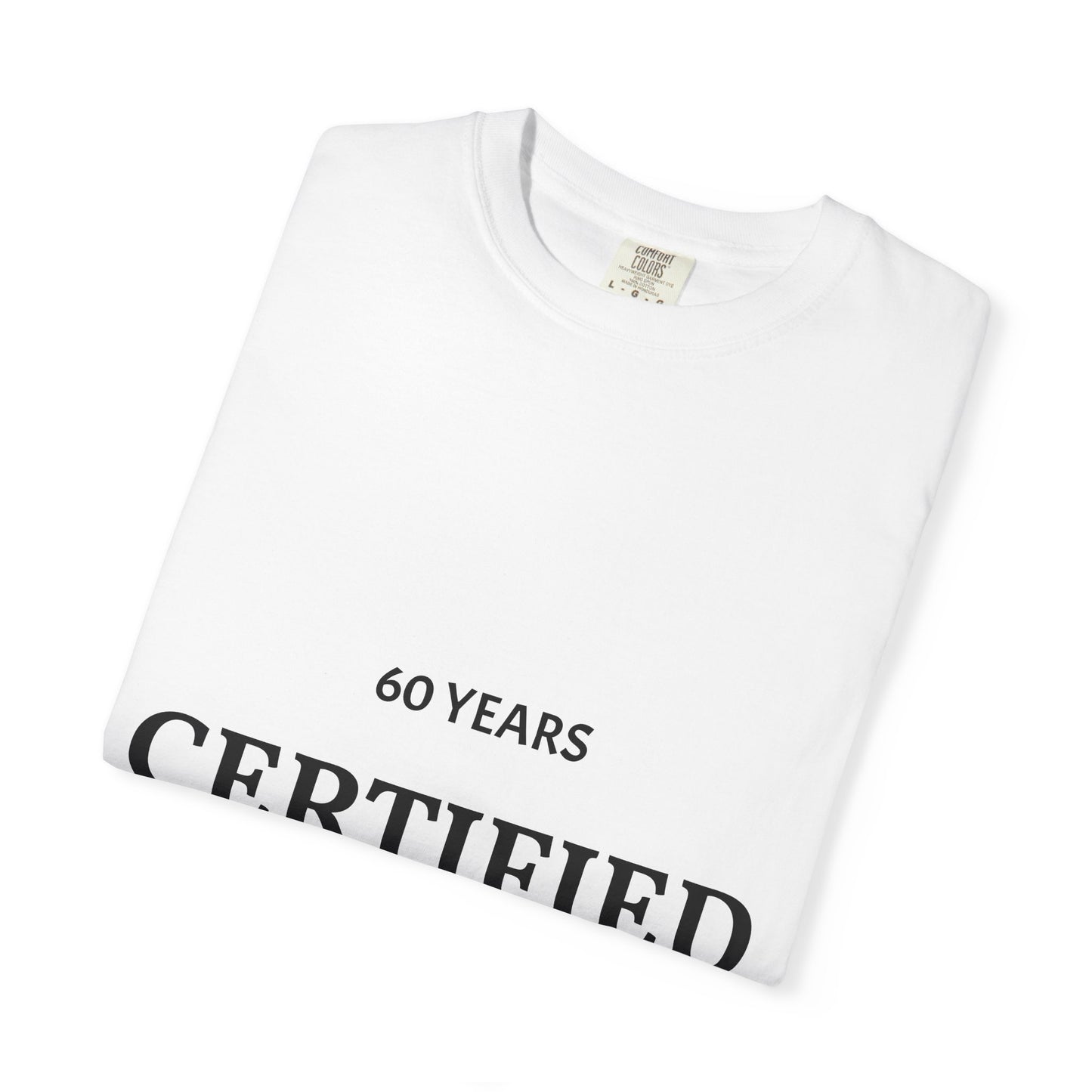 Certified Classic 60 Years T-Shirt
