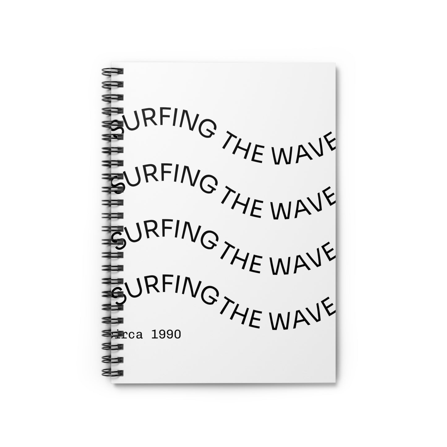 Surfing The Wave Spiral Notebook — Minimalist Surf Quote Ruled Journal