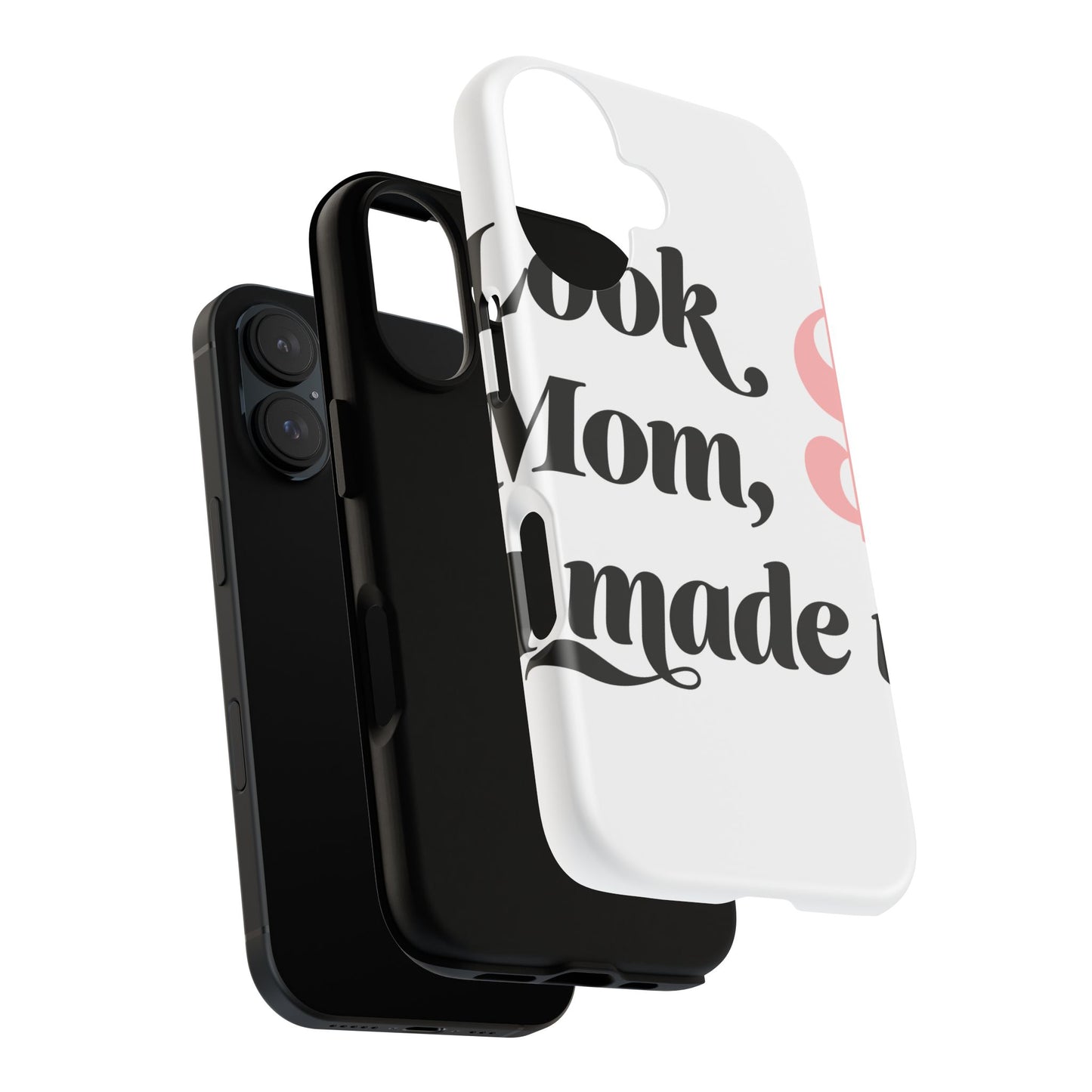 Phone Case — “Look Mom, I Made It” Stylish Protective Phone Cover