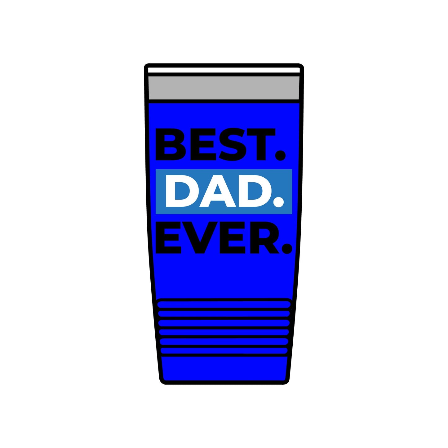 20oz Insulated Tumbler — "Look Mom, I Made It" / "Best Dad Ever" Motivational Travel Cup