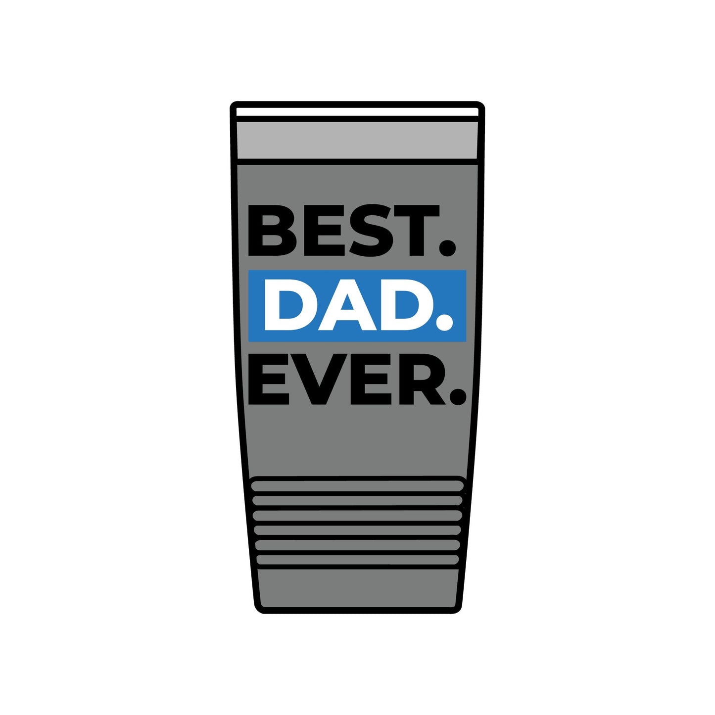 20oz Insulated Tumbler — "Look Mom, I Made It" / "Best Dad Ever" Motivational Travel Cup