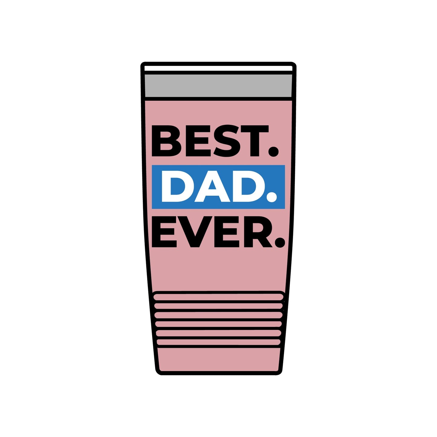 20oz Insulated Tumbler — "Look Mom, I Made It" / "Best Dad Ever" Motivational Travel Cup