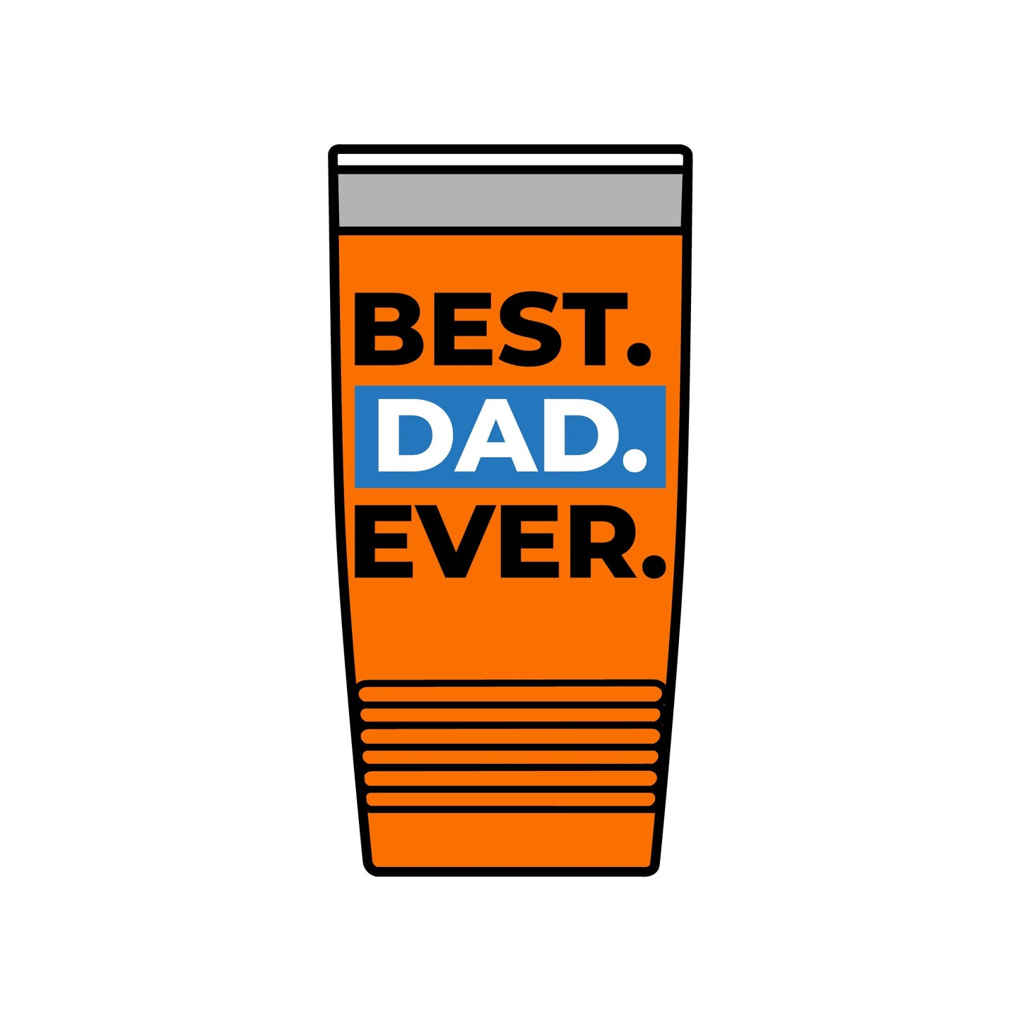 20oz Insulated Tumbler — "Look Mom, I Made It" / "Best Dad Ever" Motivational Travel Cup
