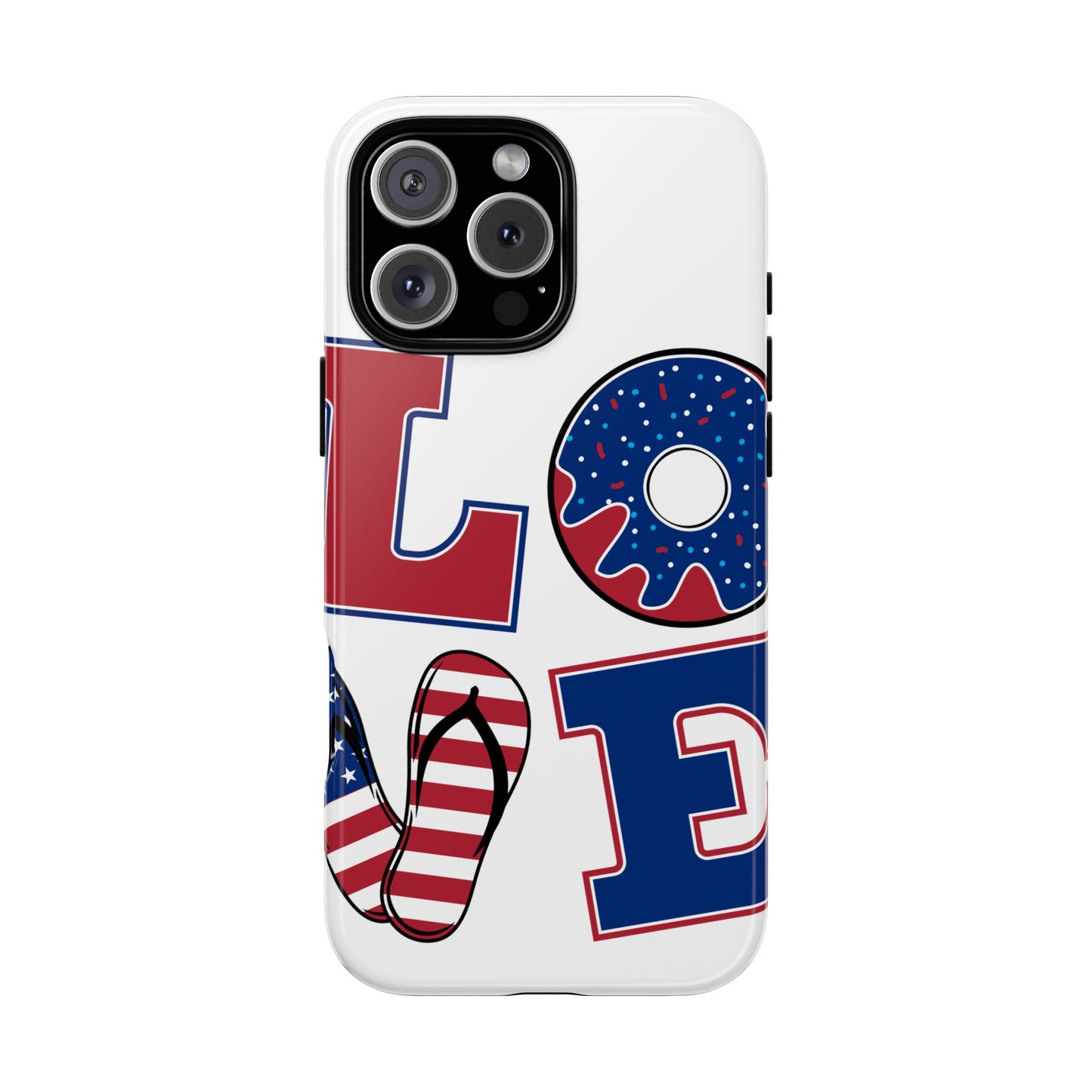 Patriotic "Love" Tough Case – American Flag Flip Flop & Donut Phone Cover