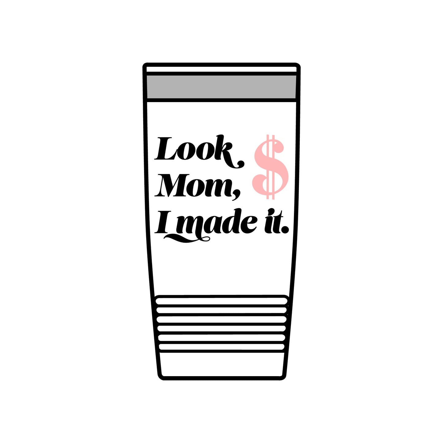 20oz Insulated Tumbler — "Look Mom, I Made It" / "Best Dad Ever" Motivational Travel Cup