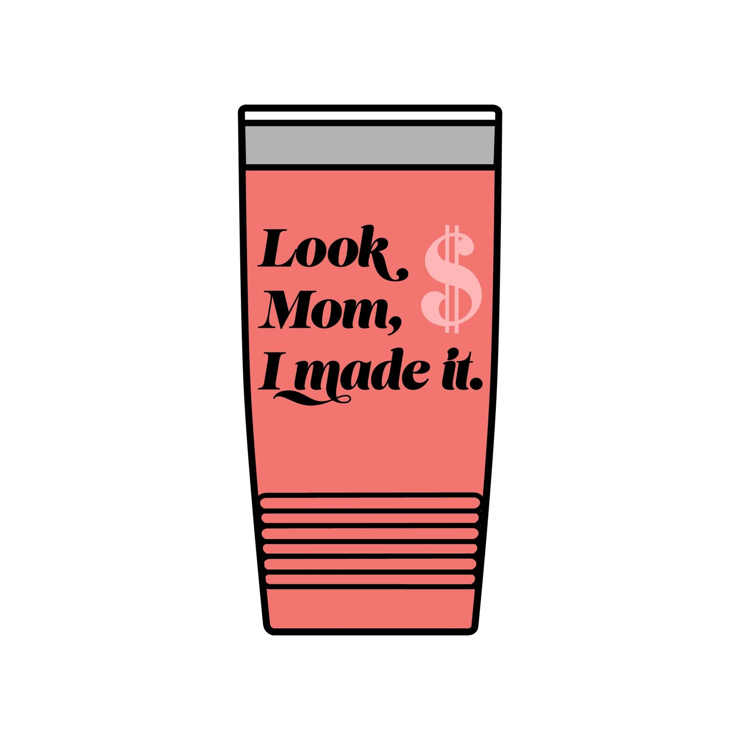 20oz Insulated Tumbler — "Look Mom, I Made It" / "Best Dad Ever" Motivational Travel Cup