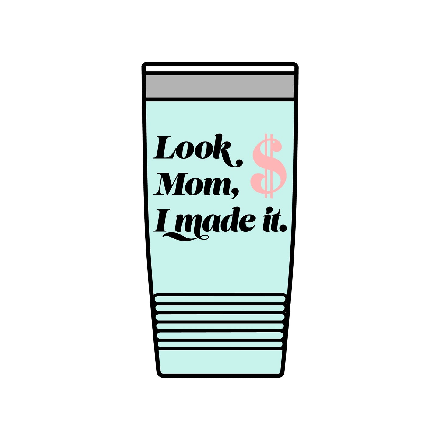 20oz Insulated Tumbler — "Look Mom, I Made It" / "Best Dad Ever" Motivational Travel Cup
