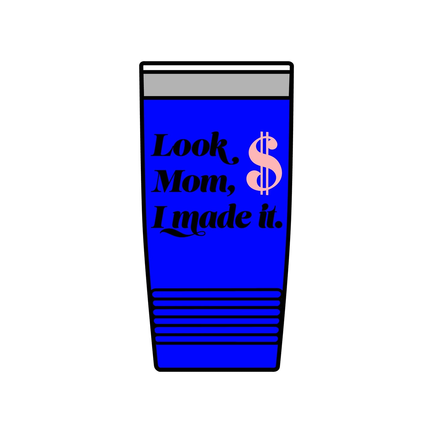 20oz Insulated Tumbler — "Look Mom, I Made It" / "Best Dad Ever" Motivational Travel Cup