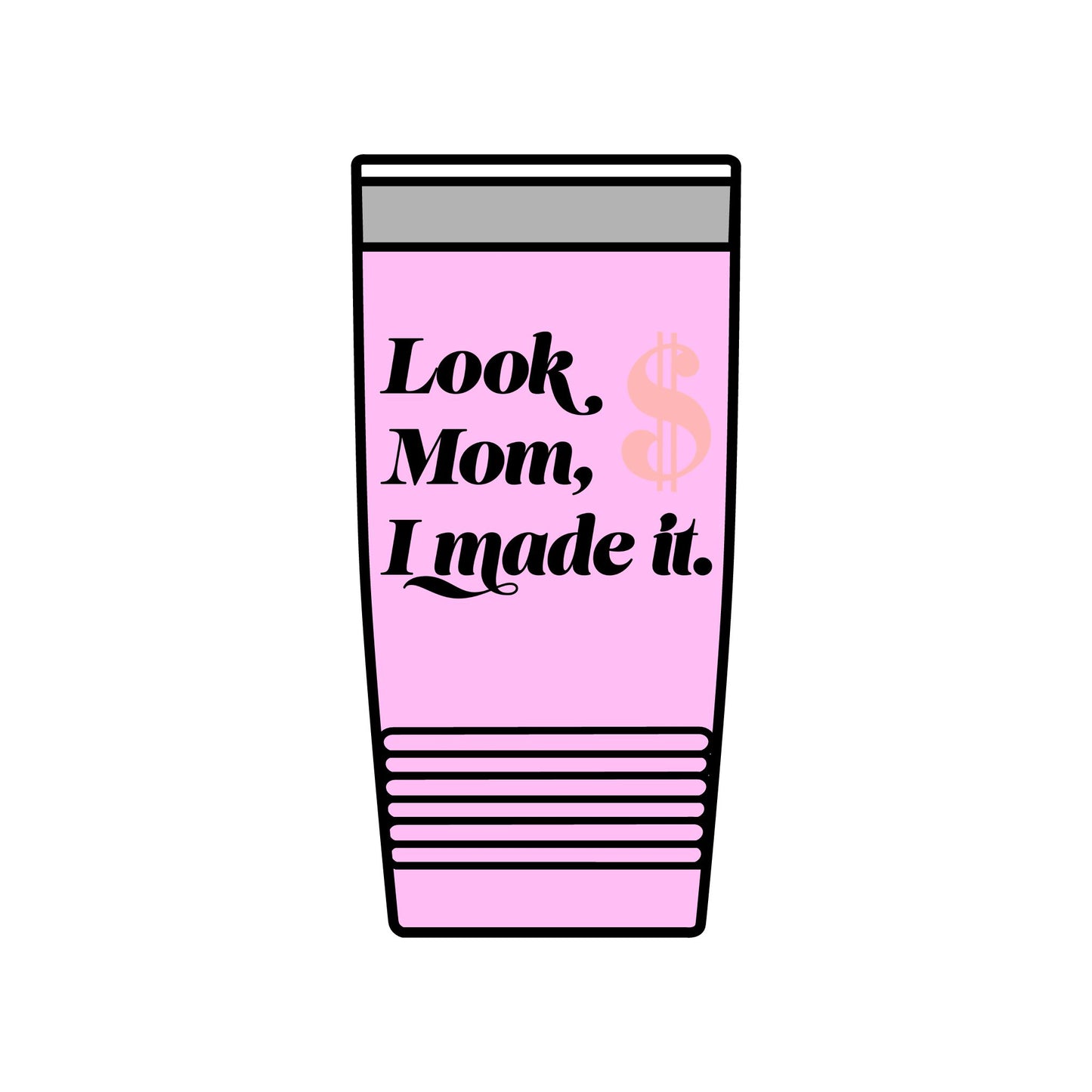 20oz Insulated Tumbler — "Look Mom, I Made It" / "Best Dad Ever" Motivational Travel Cup