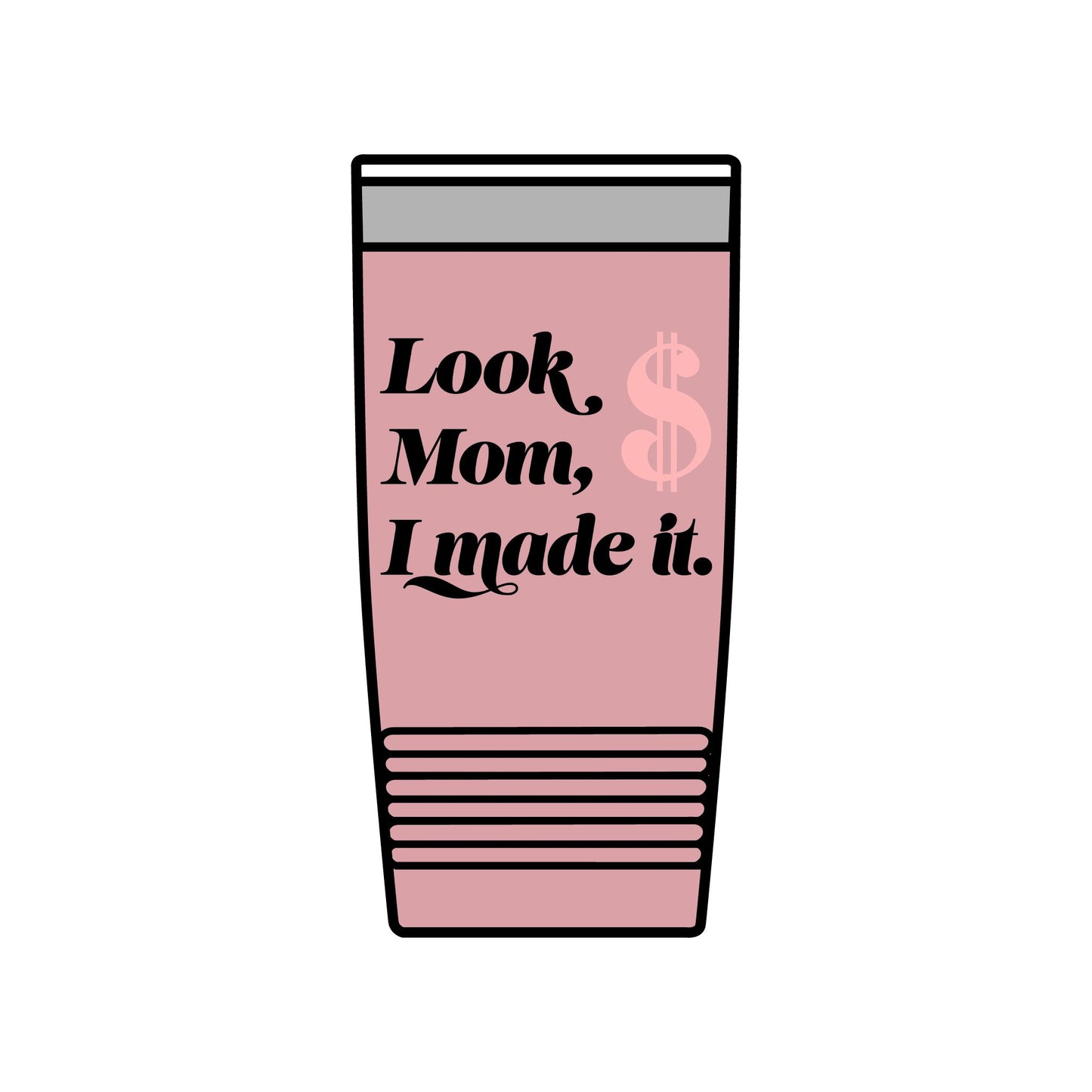 20oz Insulated Tumbler — "Look Mom, I Made It" / "Best Dad Ever" Motivational Travel Cup