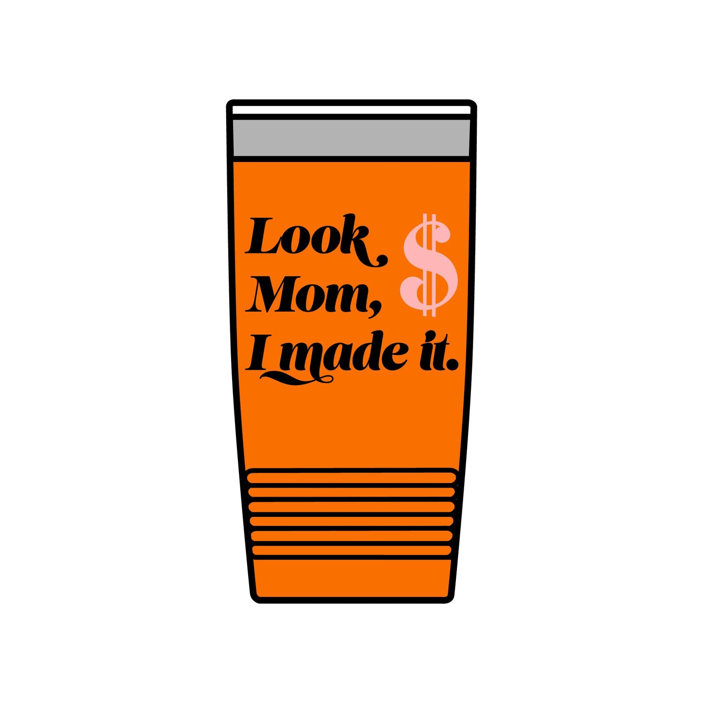 20oz Insulated Tumbler — "Look Mom, I Made It" / "Best Dad Ever" Motivational Travel Cup