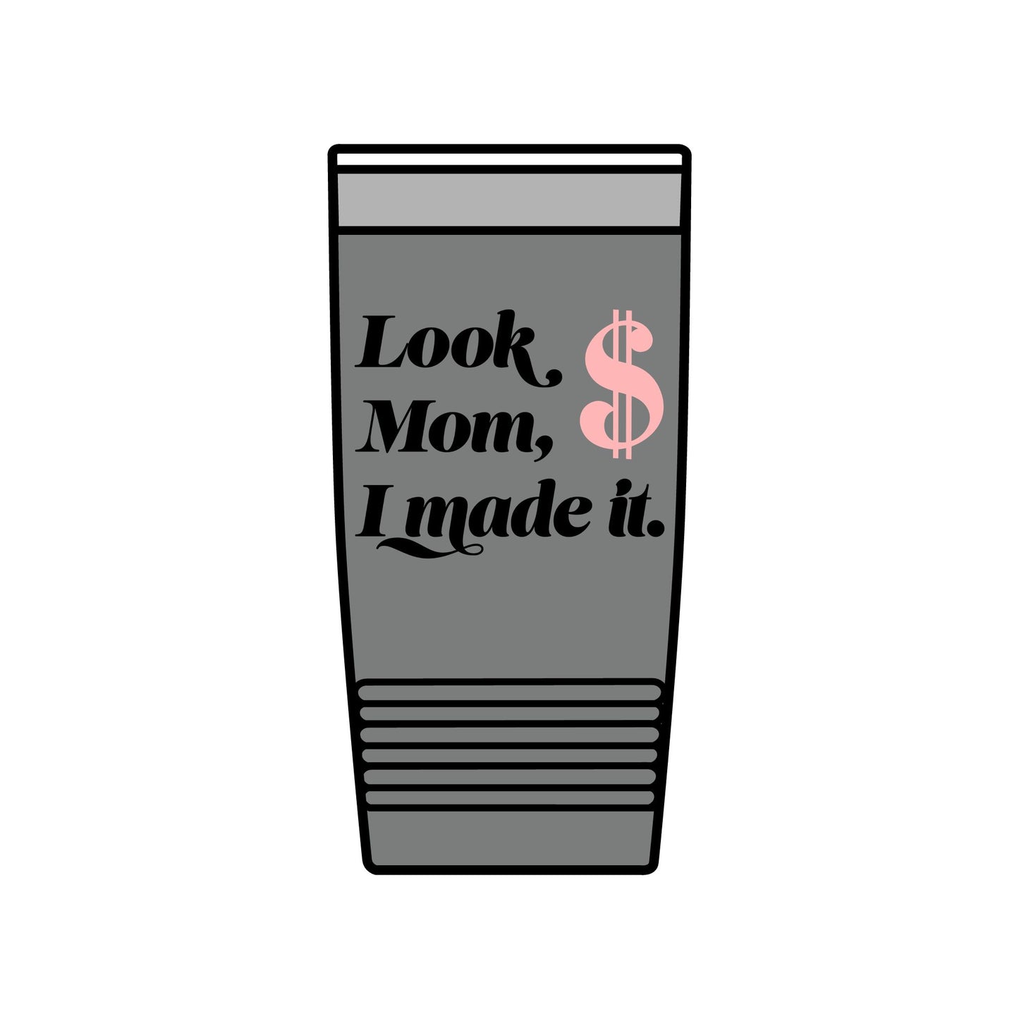 20oz Insulated Tumbler — "Look Mom, I Made It" / "Best Dad Ever" Motivational Travel Cup