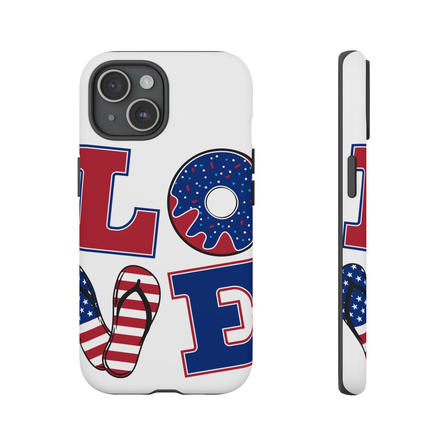 Patriotic "Love" Tough Case – American Flag Flip Flop & Donut Phone Cover