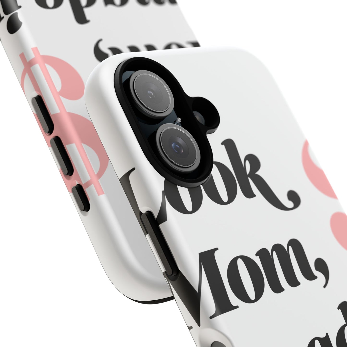 Phone Case — “Look Mom, I Made It” Stylish Protective Phone Cover