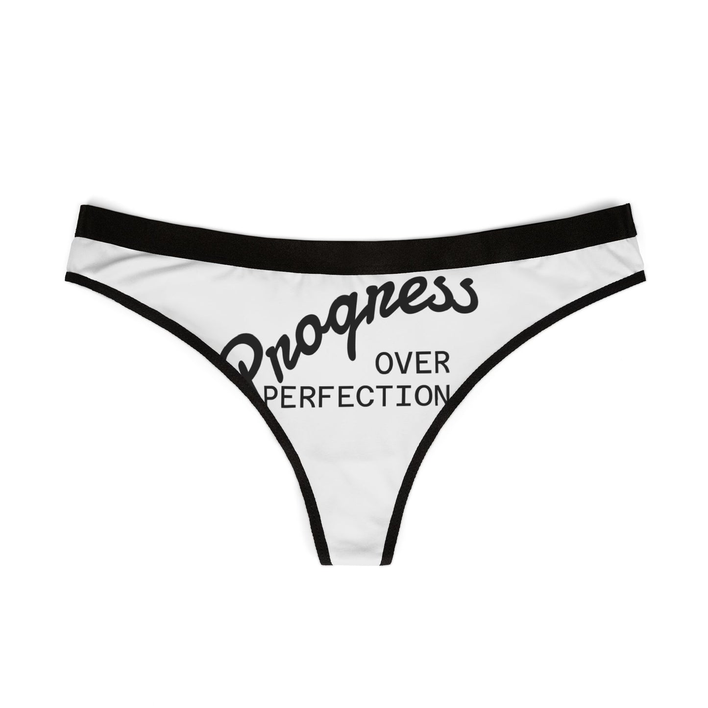 Thong - "Progress Over Perfection" Inspirational Women's Thong