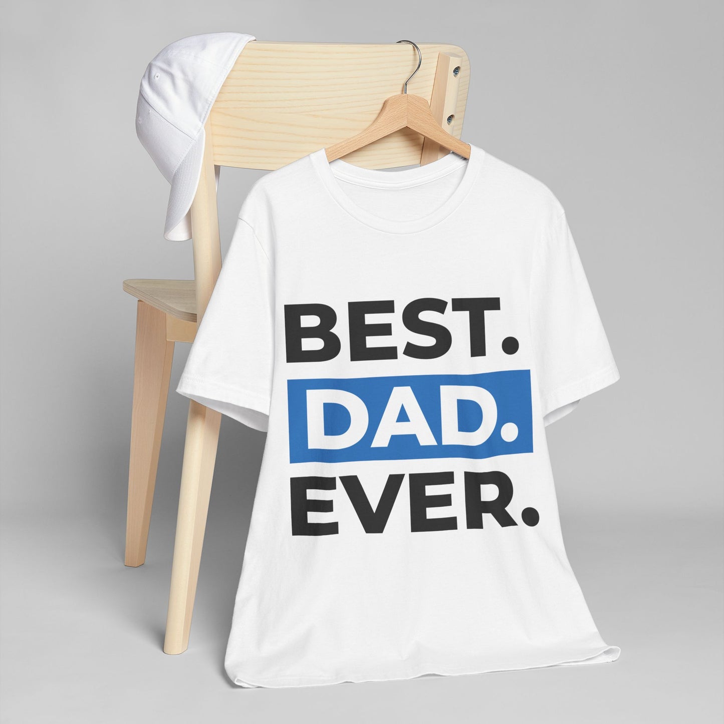 Best. Dad. Ever. T-Shirt — Father's Day Gift Tee