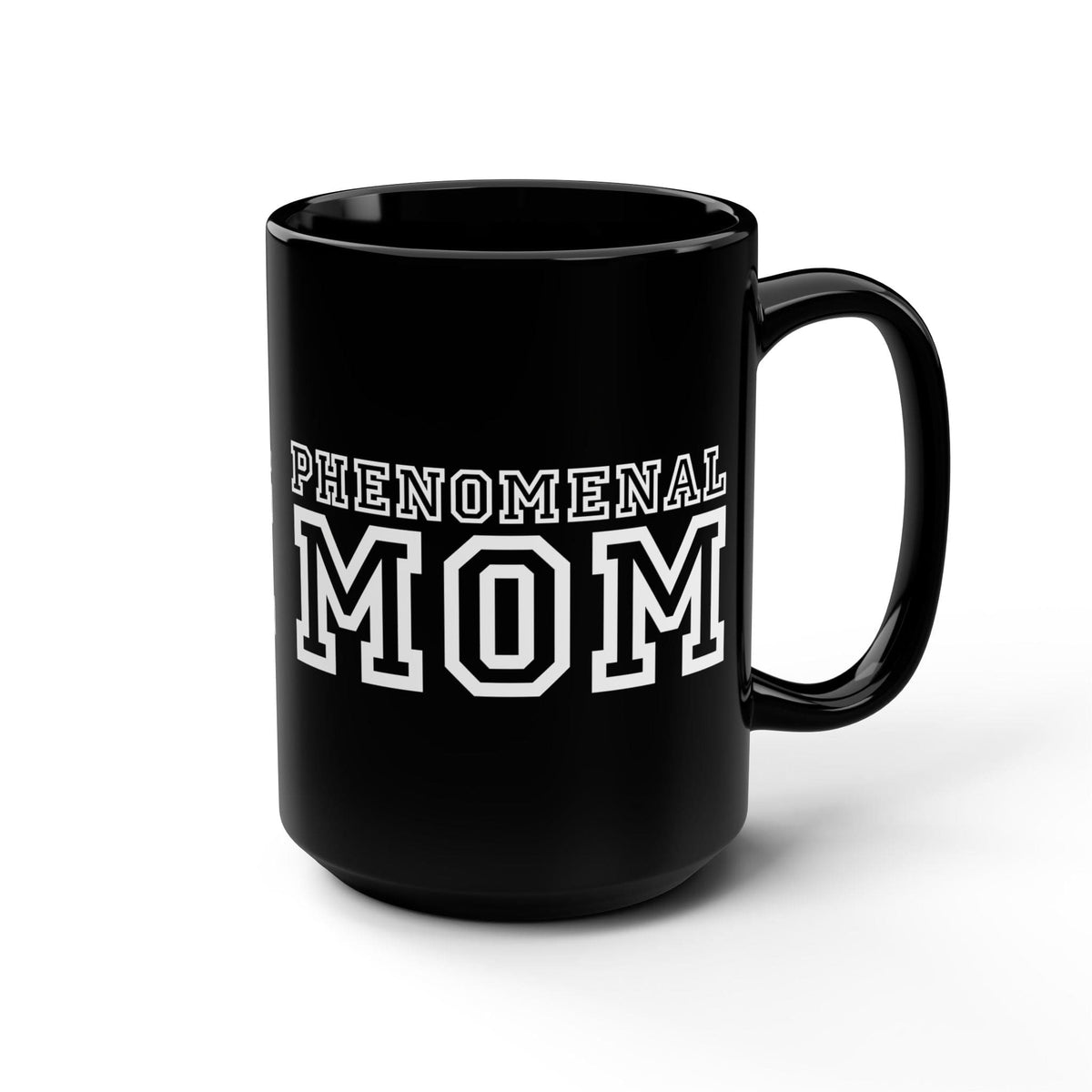 Ceramic Black Mug 15 Oz Phenomenal Mom Print