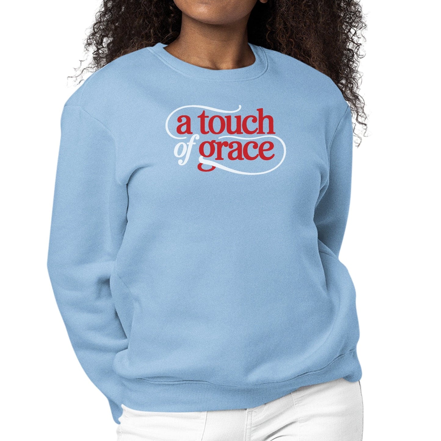 Womens Graphic Sweatshirt - a Touch of Grace Inspirational Motivational Shirt